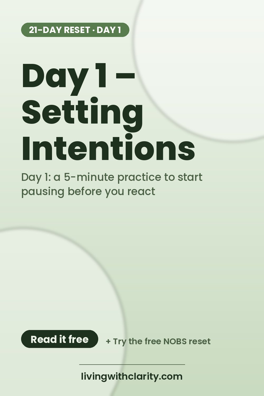 Pinterest pin: "Day 1 – Setting Intentions" with the line "Day 1: a 5-minute practice to start pausing before you react", an article from Living With Clarity (livingwithclarity.com).