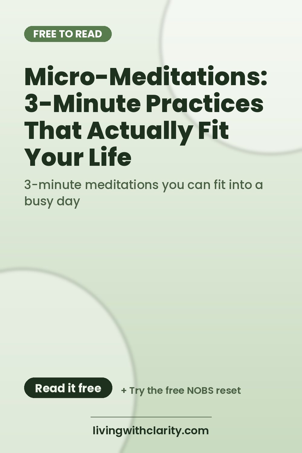 Pinterest pin: "Micro-Meditations: 3-Minute Practices That Actually Fit Your Life" with the line "3-minute meditations you can fit into a busy day", an article from Living With Clarity (livingwithclarity.com).