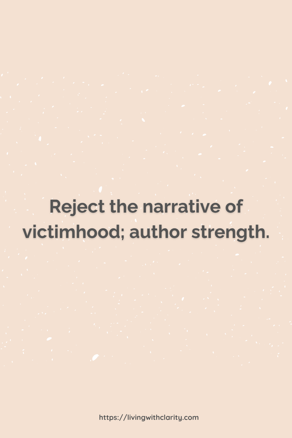 Reject Victimhood